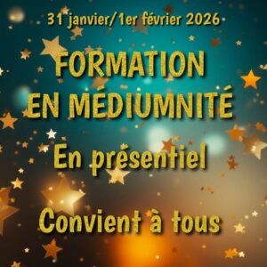 Formation en Médiumnité janv 2026 : Développez vos facultés